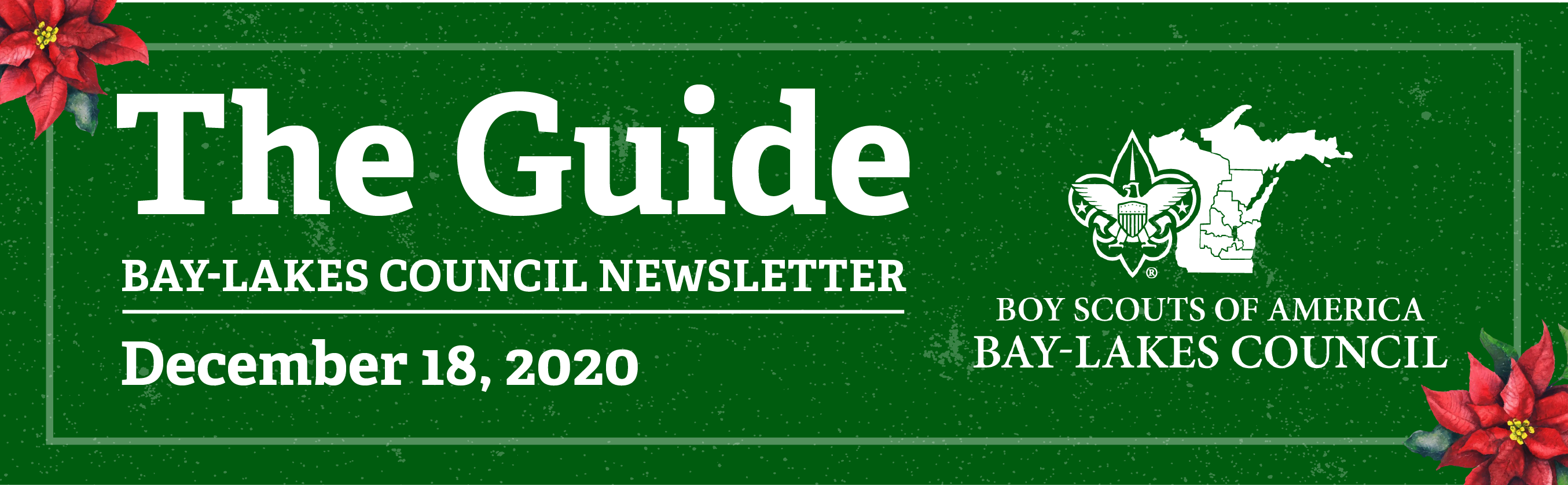 The Guide Council Newsletter: December 18, 2020 Edition – Bay-Lakes Council